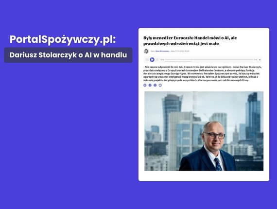 AI w retailu: między szumem a praktyką. Gdzie sztuczna inteligencja realnie pomaga w handlu?